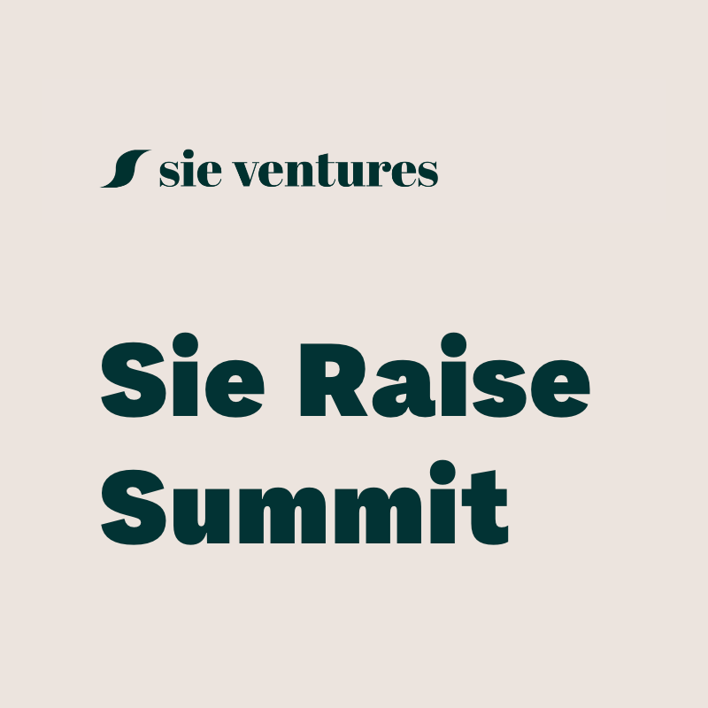 Sie Ventures - Sie Raise Summit
