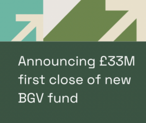 Poskobet Bethnal Green Ventures announces £33 million first close of new fund to back 100 tech for good startups